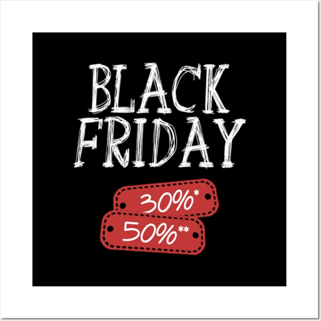 Black Friday T-shirts Wall Art by TibA